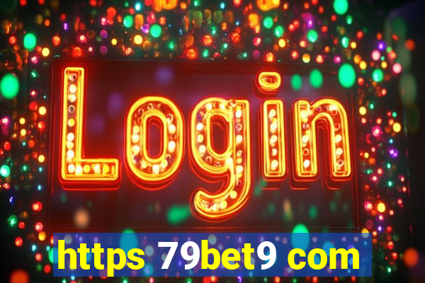 https 79bet9 com